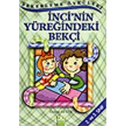 İnci’nin Yüreğindeki Bekçi