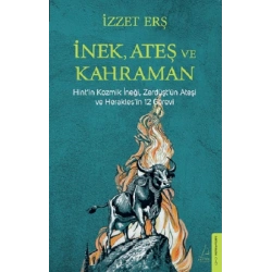 İnek, Ateş, Kahraman