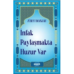 İnfak Paylaşmakta Huzur Var