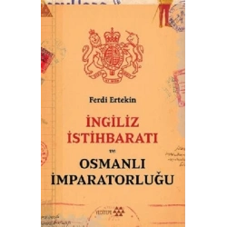 İngiliz İstihbaratı ve Osmanlı İmparatorluğu