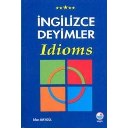 İngilizce Deyimler - Idioms
