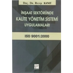 İnşaat Sektöründe Kalite Yönetim Sistemi Uygulamaları