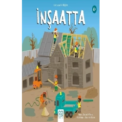 İnşaatta - Larousse İlk Bilgiler