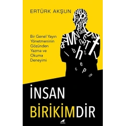 İnsan Birikimdir