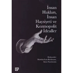 İnsan Hakları İnsan Haysiyeti ve Kozmopolit İdealler