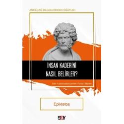 İnsan Kaderini Nasıl Belirler?