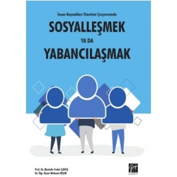 İnsan Kaynakları Yönetimi Çerçevesinde Sosyalleşmek Yabancılaşmak
