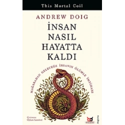 İnsan Nasıl Hayatta Kaldı