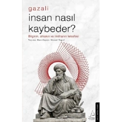 İnsan Nasıl Kaybeder? - Gazali