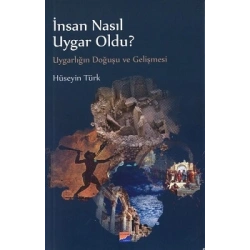 İnsan Nasıl Uygar Oldu?