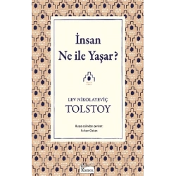 İnsan Ne ile Yaşar(Bez Ciltli)