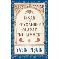 İnsan ve Peygamber olarak Hz. Muhammed (SAV)