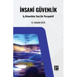 İnsani Güvenlik: İç Güvenlikte Yeni Bir Perspektif