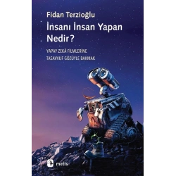 İnsanı İnsan Yapan Nedir?