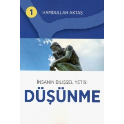 İnsanın Bilişsel Yetisi Düşünme