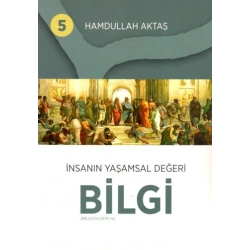 İnsanın Yaşamsal Değeri Bilgi