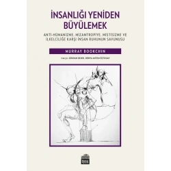 İnsanlığı Yeniden Büyülemek
