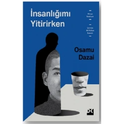 İnsanlığımı Yitirirken