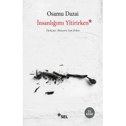 İnsanlığımı Yitirirken