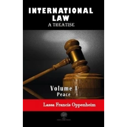 International Law - A Treatise - Volume 1
