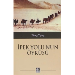 İpek Yolunun Öyküsü