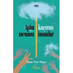 İpin Ucunu Kaçıran İnsanlar