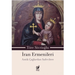 İran Ermenileri - Antik Çağlardan Safevilere