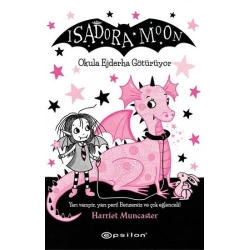 Isadora Moon- Okula Ejderha Götürüyor