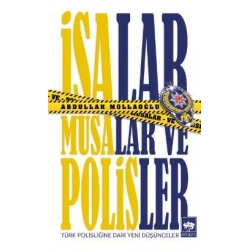 İsalar, Musalar ve Polisler