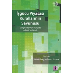 İşgücü Piyasası Kurallarının Savunusu