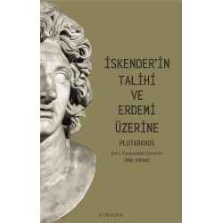 İskender’in Talihi Ve Erdemi Üzerine