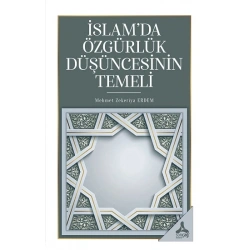 İslamda Özgürlük Düşüncesinin Temeli