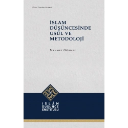İslam Düşüncesinde Usûl ve Metodoloji