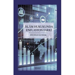 İslam Hukukunda Enflasyon Farkı