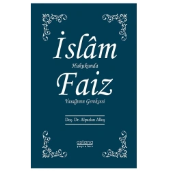 İslam Hukukunda Faiz Yasağının Gerekçesi