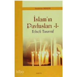 İslamın Pavlusları 1; Felsefi Tasavvuf