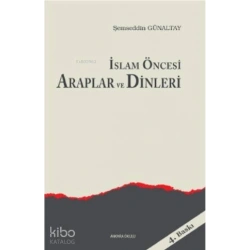 İslam Öncesi Araplar ve Dinleri