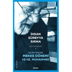 İslam Öncesi Mekke Dönemi ve Hz. Muhammed