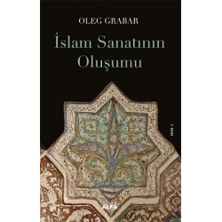 İslam Sanatının Oluşumu
