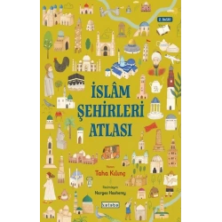 İslam Şehirleri Atlası (Ciltli)