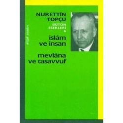 İslam ve İnsan Mevlana ve Tasavvuf