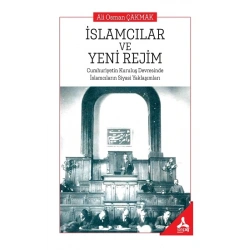 İslamcılar ve Yeni Rejim