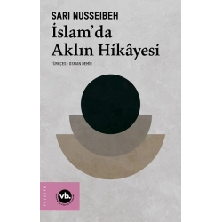 İslam’da Aklın Hikayesi