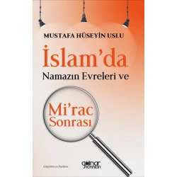 İslamda Namazın Evreleri ve Mirac Sonrası