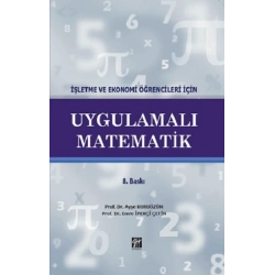 İşletme ve Ekonomi Öğrencileri için Uygulamalı Matematik