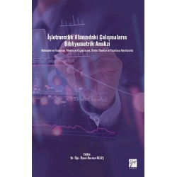 İşletmecilik Alanındaki Çalışmaların Bibliyometrik Analizi (Muhasebe ve Finansman, Yönetim ve Organizasyon, Üretim Yönetimi ve P