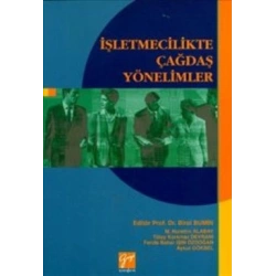 İşletmecilikte Çağdaş Yönelimler