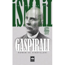İsmail Gaspıralı Seçilmiş Eserleri 1 Roman ve Hikayeleri
