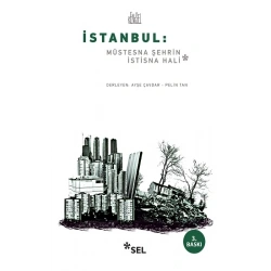 İstanbul: Müstesna Şehrin İstisna Hali