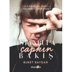 İstanbul’a Çapkın Bakış
